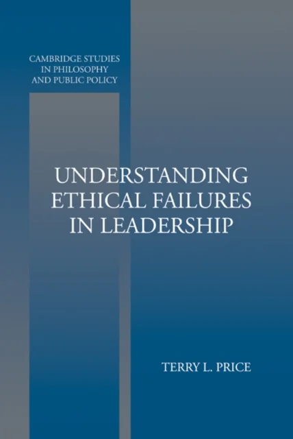 Understanding Ethical Failures in Leadership