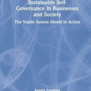 Sustainable Self-Governance in Businesses and Society Sustainable Self-Governance in Businesses and Society