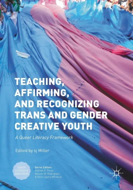 Teaching, Affirming, and Recognizing Trans and Gender Creative Youth