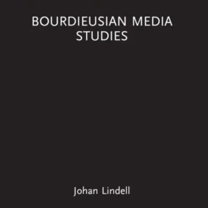 Bourdieusian Media Studies Bourdieusian Media Studies