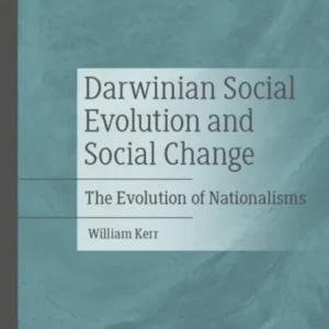 Darwinian Social Evolution and Social Change Darwinian Social Evolution and Social Change