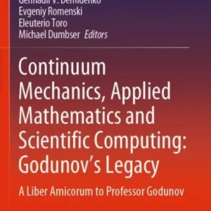 Continuum Mechanics, Applied Mathematics and Scientific Computing
