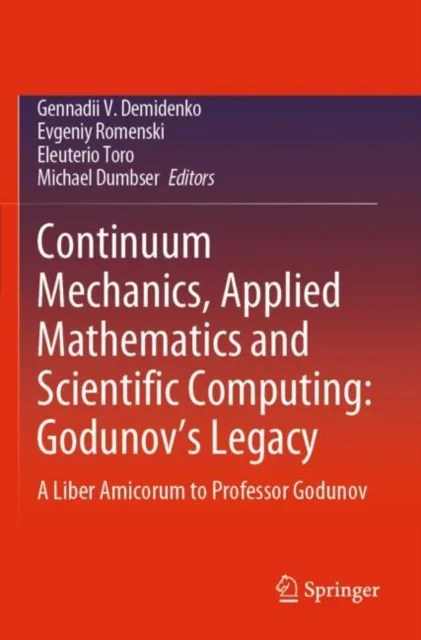 Continuum Mechanics, Applied Mathematics and Scientific Computing