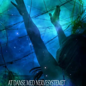 At danse med nervesystemet At danse med nervesystemet
