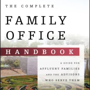 The Complete Family Office Handbook