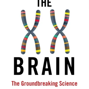 The XX Brain The XX Brain