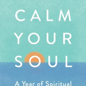 Calm Your Soul Calm Your Soul