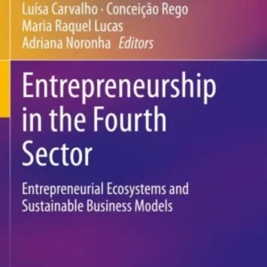 Entrepreneurship in the Fourth Sector Entrepreneurship in the Fourth Sector