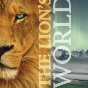 The Lion’s World The Lion’s World