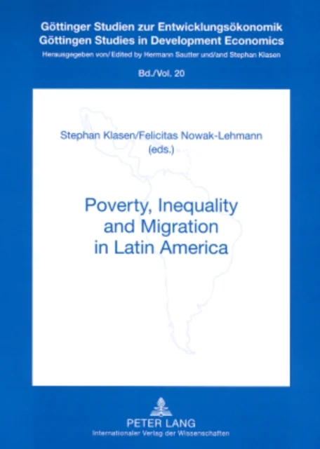 Poverty, Inequality and Migration in Latin Amerika