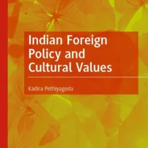 Indian Foreign Policy and Cultural Values Indian Foreign Policy and Cultural Values