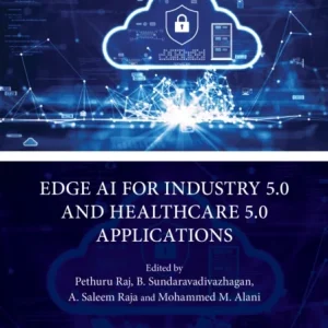 Edge AI for Industry 5.0 and Healthcare 5.0 Applications Edge AI for Industry 5.0 and Healthcare 5.0 Applications