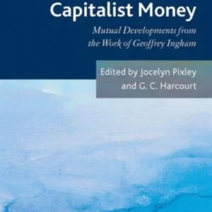 Financial crises and the nature of capitalist money Financial crises and the nature of capitalist money