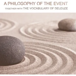 Deleuze: A Philosophy of the Event