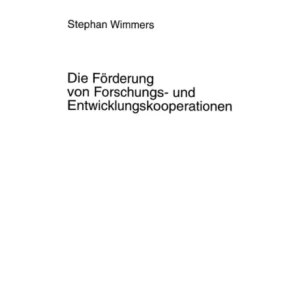 Die Foerderung Von Forschungs- Und Entwicklungskooperationen