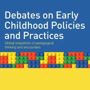 Debates on Early Childhood Policies and Practices