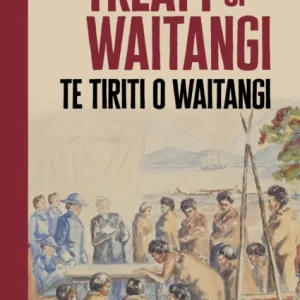 Treaty of Waitangi Treaty of Waitangi