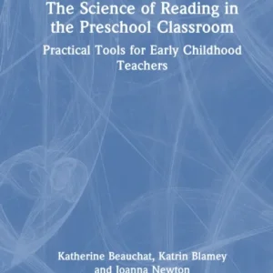 The Science of Reading in the Preschool Classroom The Science of Reading in the Preschool Classroom