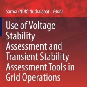 Use of Voltage Stability Assessment and Transient Stability Assessment Tools in Grid Operations Use of Voltage Stability Assessment and Transient Stability Assessment Tools in Grid Operations