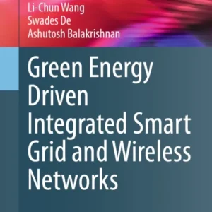 Green Energy Driven Integrated Smart Grid and Wireless Networks