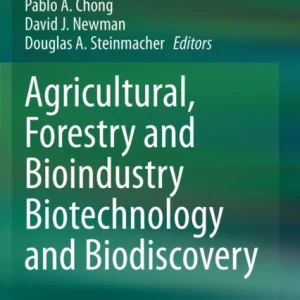 Agricultural, Forestry and Bioindustry Biotechnology and Biodiscovery Agricultural, Forestry and Bioindustry Biotechnology and Biodiscovery