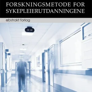 Forskningsmetode for sykepleierutdanningene Forskningsmetode for sykepleierutdanningene