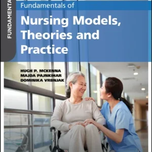 Fundamentals of Nursing Models, Theories and Pract ice 3rd Edition Fundamentals of Nursing Models, Theories and Pract ice 3rd Edition