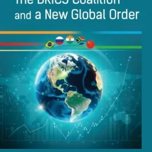 The BRICS Coalition and a New Global Order