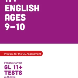 11+ English Practice and Test for the GL Assessment Ages 09-10 11+ English Practice and Test for the GL Assessment Ages 09-10
