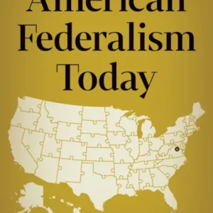 American Federalism Today American Federalism Today