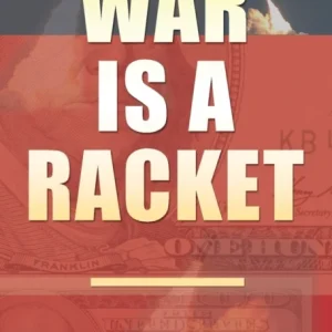 War Is A Racket War Is A Racket