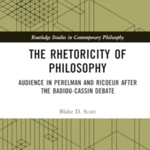 The Rhetoricity of Philosophy The Rhetoricity of Philosophy