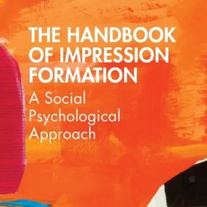 The Handbook of Impression Formation The Handbook of Impression Formation