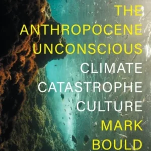 The Anthropocene Unconscious