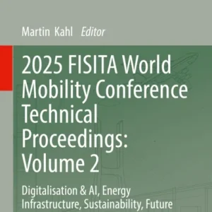 2025 FISITA World Mobility Conference Technical Proceedings: Volume 2