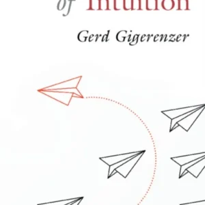The Intelligence of Intuition