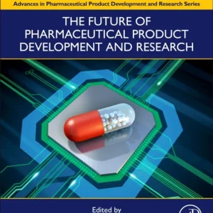 The Future of Pharmaceutical Product Development and Research The Future of Pharmaceutical Product Development and Research