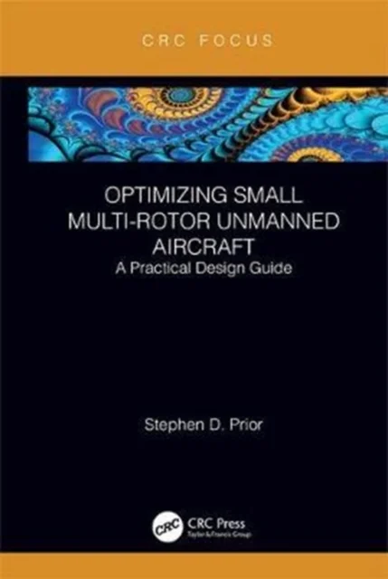 Optimizing Small Multi-Rotor Unmanned Aircraft