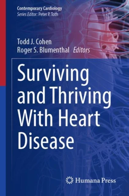 Surviving and Thriving With Heart Disease