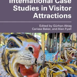 International Case Studies in Visitor Attractions