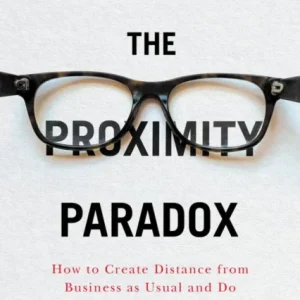 The Proximity Paradox The Proximity Paradox