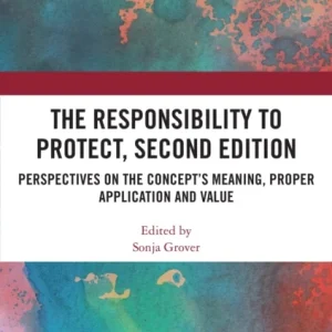 The Responsibility to Protect, Second Edition The Responsibility to Protect, Second Edition
