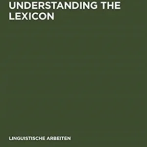 Understanding the lexicon Understanding the lexicon