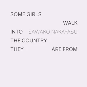 Some Girls Walk into the Country They Are From Some Girls Walk into the Country They Are From