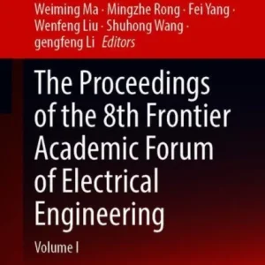 The Proceedings of the 9th Frontier Academic Forum of Electrical Engineering The Proceedings of the 9th Frontier Academic Forum of Electrical Engineering