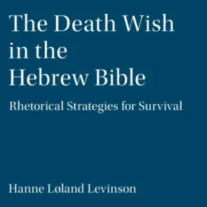 The Death Wish in the Hebrew Bible