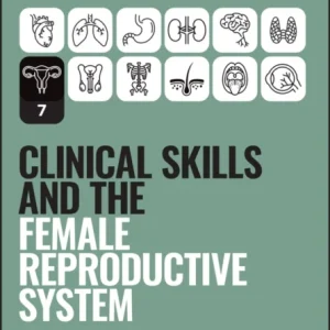 Clinical Skills and the Female Reproductive System