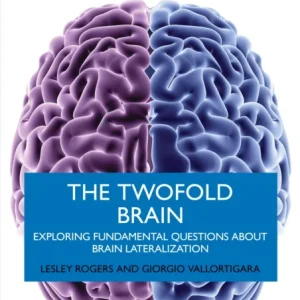 The Twofold Brain The Twofold Brain