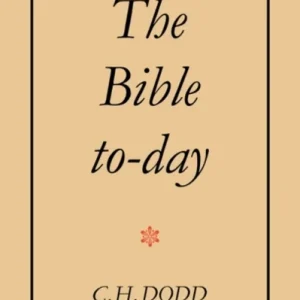 The Bible To-Day The Bible To-Day