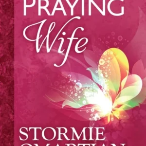 The Power of a Praying Wife Deluxe Edition The Power of a Praying Wife Deluxe Edition
